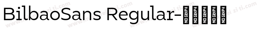BilbaoSans Regular字体转换